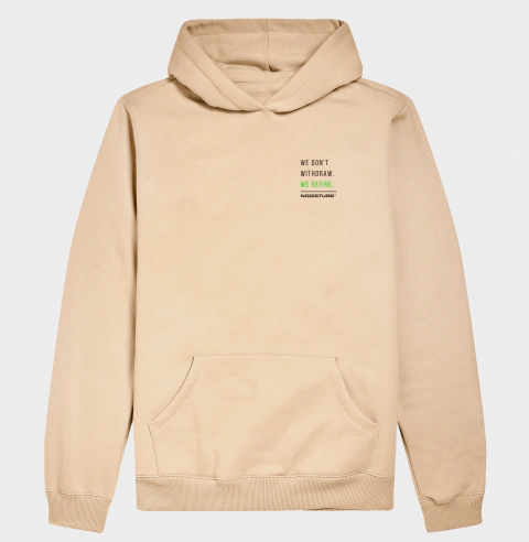Hoodie Moletom - we don't withdraw. we refine. - loja online