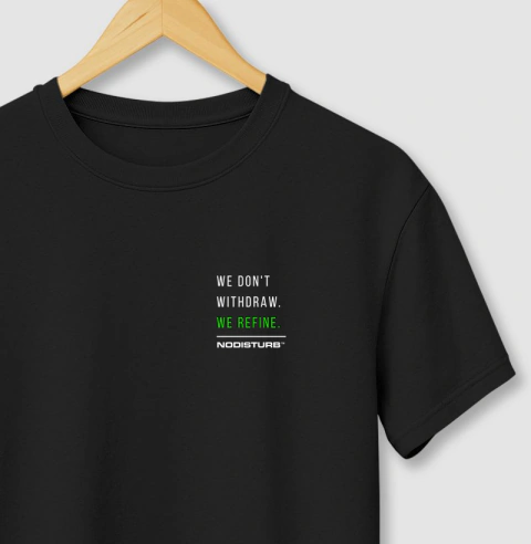 Camiseta Basica - we don't withdraw. we refine.