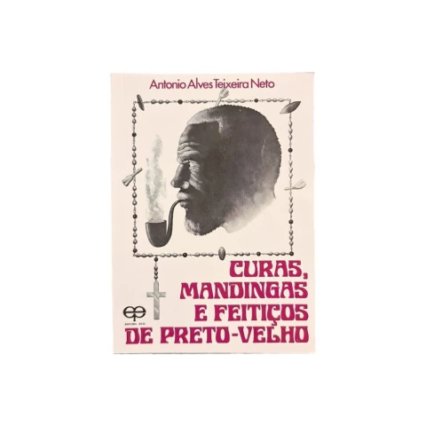 Livro Curas Mandingas e Feitiços de Preto Velho - Ed. Eco