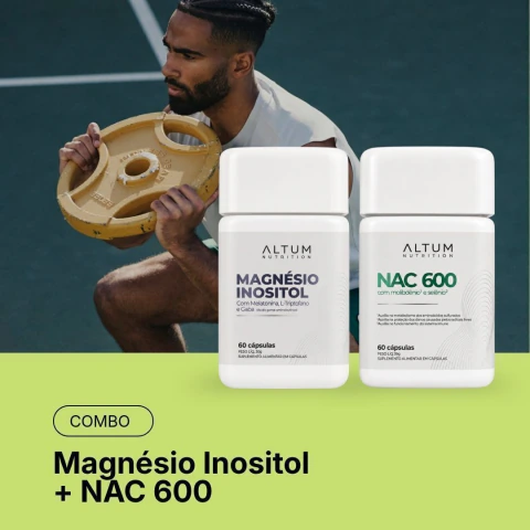 Combo Magnésio Inositol / NAC 600 - 60 Cápsulas