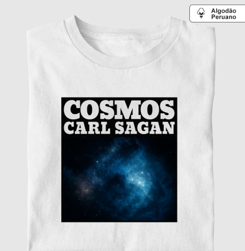 Cosmos - Carl Sagan [ALGODÃO PERUANO]