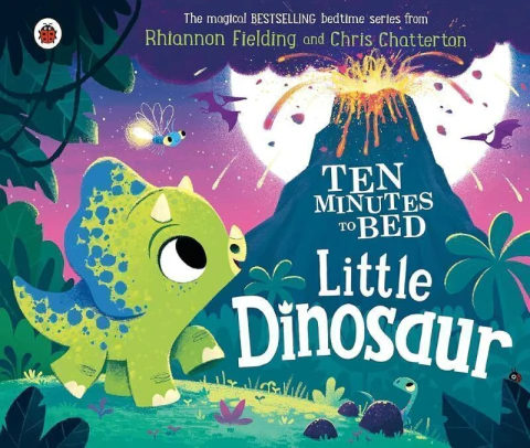 Ten Minutes To Bed: Little Dinosaur