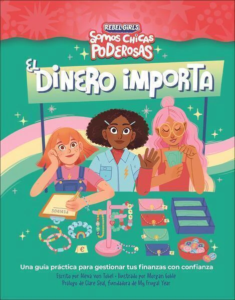 El dinero importa ( Somos chicas poderosas )