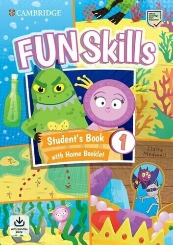 Fun Skills Student`s Book and Home Booklet with Online Activities Level 1