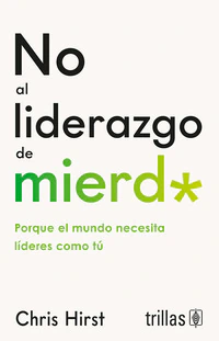 No al liderazgo de mierd