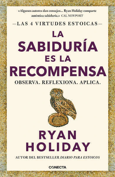 La sabiduría es la recompensa ( Las 4 virtudes estoicas 4 )