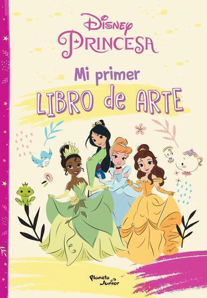 Disney Princesa. Mi primer libro de arte