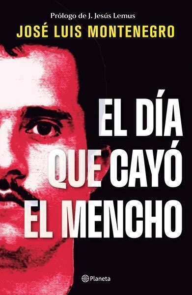 El día que cayó el Mencho