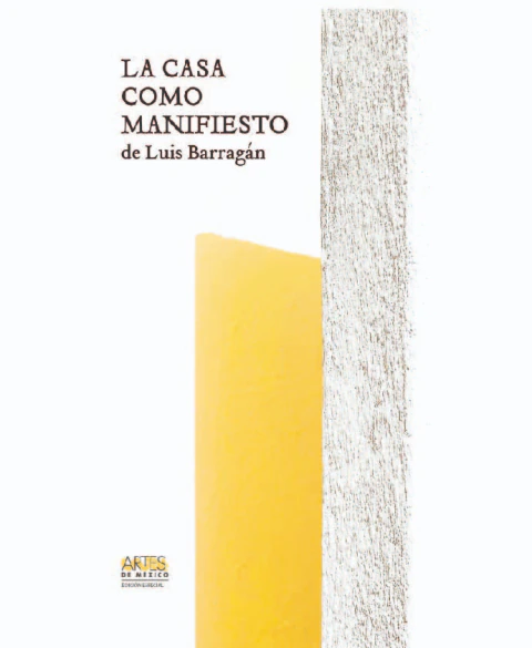 La casa como manifiesto de Luis Barragan No.138