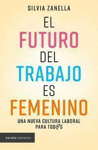 El futuro del trabajo es femenino