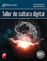 Taller de cultura digital. Serie Trayectorias