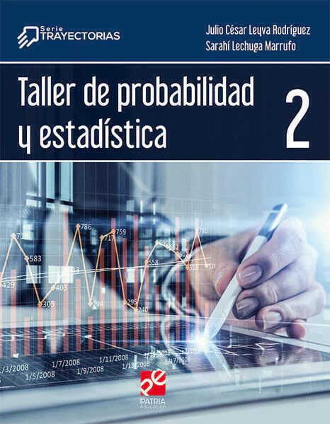 Taller de probabilidad y estadística 2. Serie Trayectorias