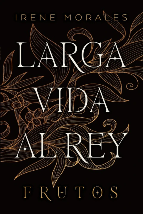 Larga vida al rey 3: Frutos