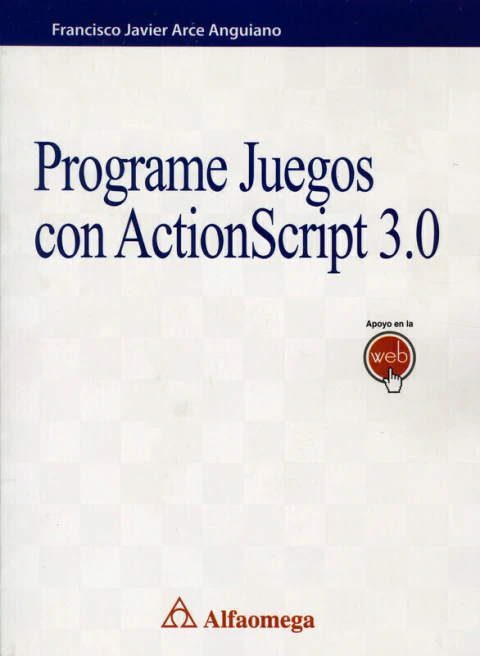 Programe juegos con ActionScript 3.0