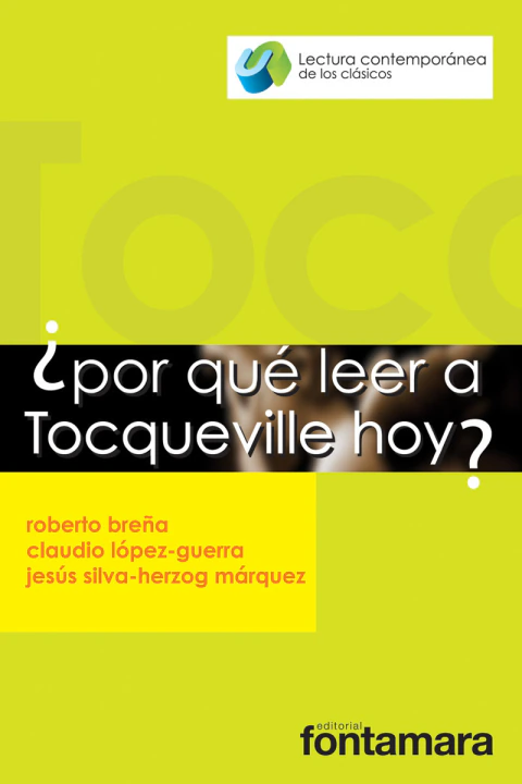 ¿Por que leer a Tocqueville hoy?