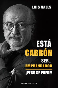 Está cabrón...seer emprendedor
