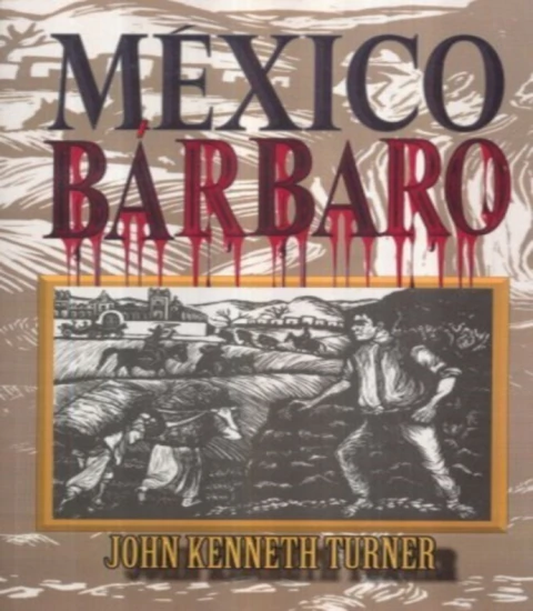 México Bárbaro