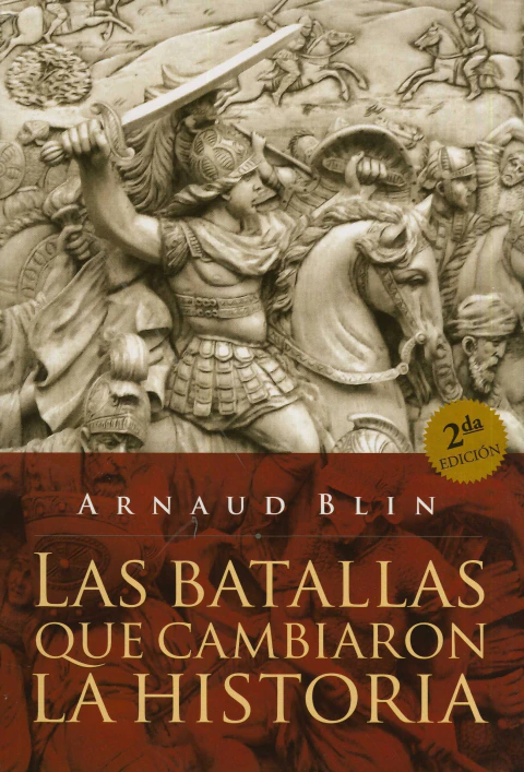 LAS BATALLAS QUE CAMBIARON LA HISTORIA