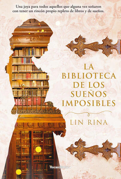 La biblioteca de los sueños imposibles