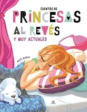 CUENTOS DE PRINCESAS AL REVES Y MUY ACTUALES