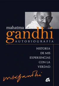 MAHATMA GANDHI: AUTOBIOGRAFIA