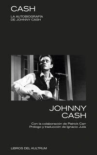 CASH: LA AUTOBIOGRAFIA DE JOHNNY CASH
