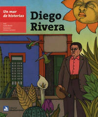 DIEGO RIVERA: UN MAR DE HISTORIAS