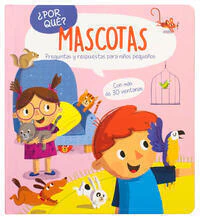 Preguntas y Respuestas para Niños Pequeños: ¿Por qué? Mascotas.