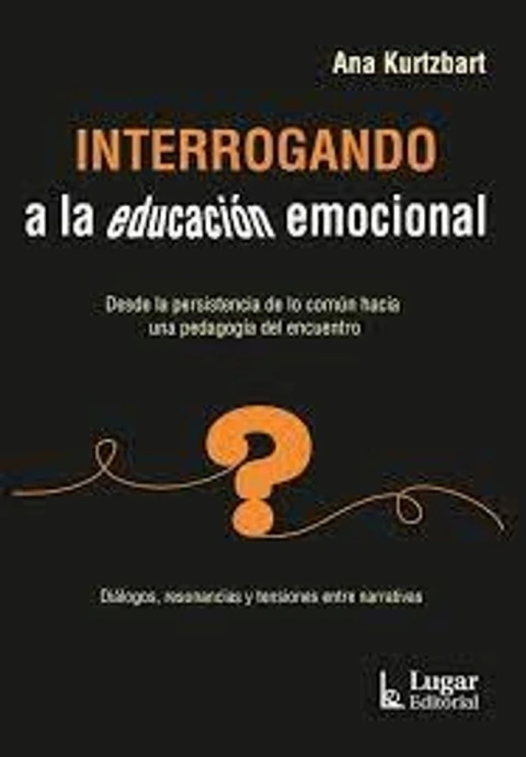 Interrogando A La Educación Emocional