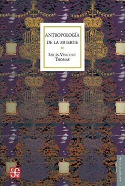 ANTROPOLOGIA DE LA MUERTE