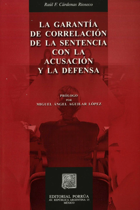 La garantía de correlación de la sentencia con la acusación y la defensa
