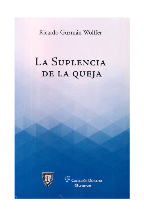 LA SUPLENCIA DE LA QUEJA