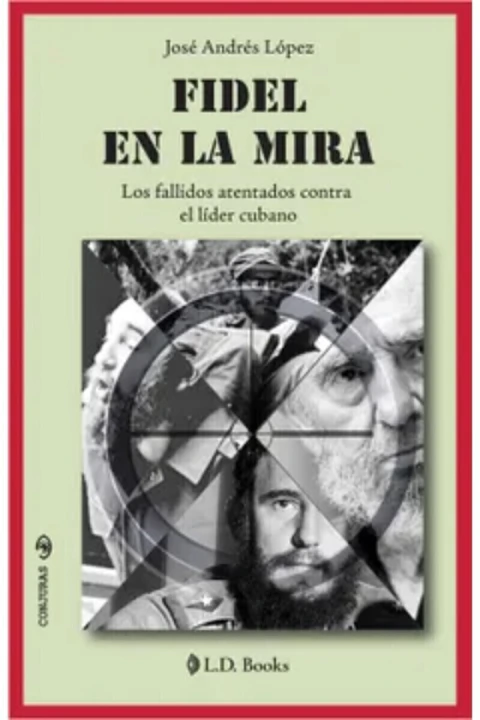 FIDEL EN LA MIRA