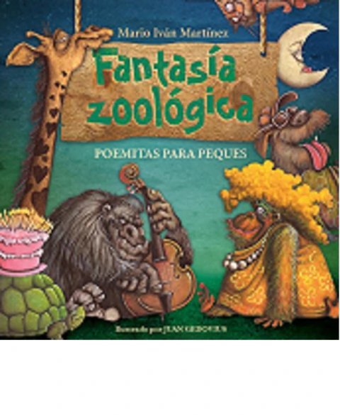 Fantasía zoológica: Poemitas para peques