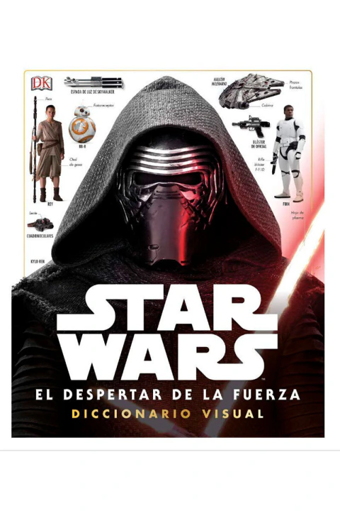 Star Wars El despertar de la fuerza. Diccionario visual