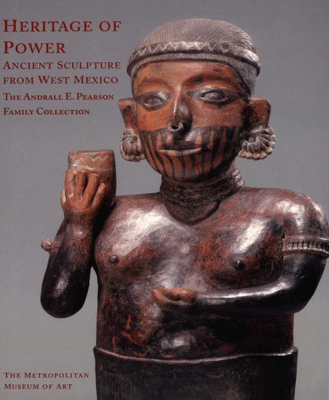 HERITAGE OF POWER: ANCIENT SCULPTURE FROM WEST MEXICO