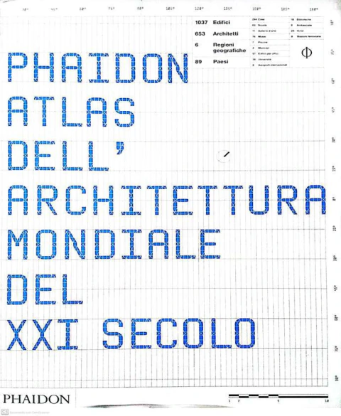 Phaidon Atlas Dell Architettura Mondiale Del XXI Secolo