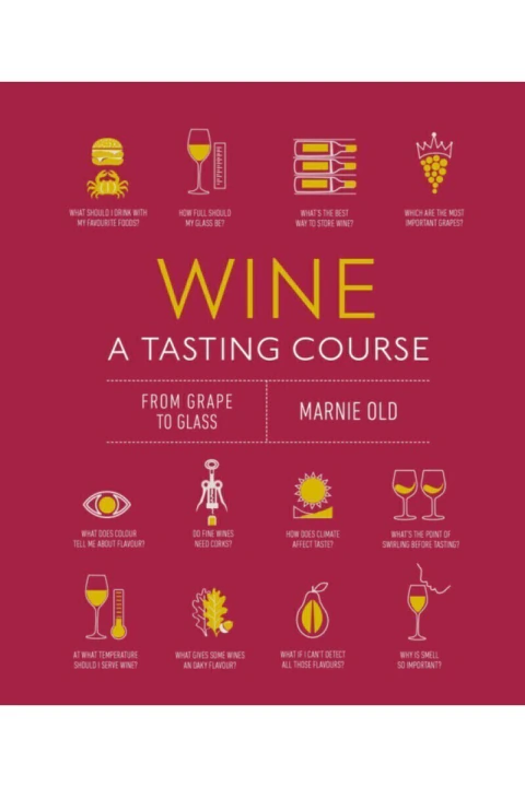 Wine a tasting course