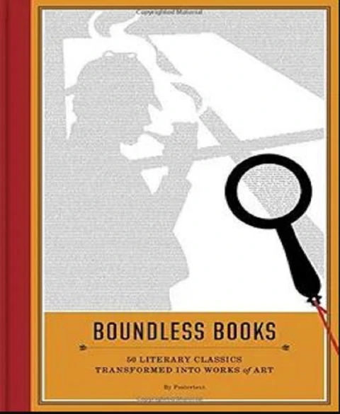 BOUNDLESS BOOKS: 50 LITERARY CLASSICS TRANSFORMED INTO WORKS OF ART