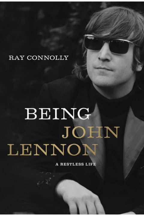 Being John Lennon: A restless life