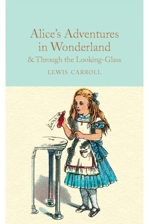 Alice s adventures in wonderland & through the lookingglass