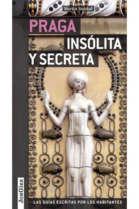 PRAGA INSOLITA Y SECRETA