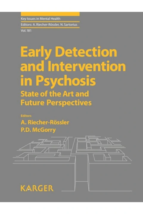 Early Detection and Intervention in Psychosis State of the Art and Future Perspectives