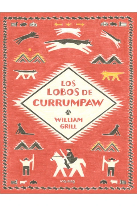 LOS LOBOS DE CURRUMPAW