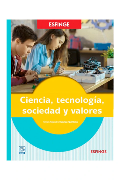 CIENCIA, TECNOLOGIA, SOCIEDAD Y VALORES