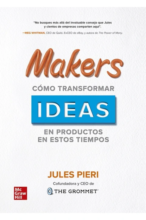 MAKERS COMO TRANSFORMAR IDEAS EN PRODUCTOS EN ESTOS TIEMPOS