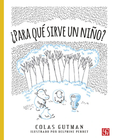 ¿Para qué sirve un niño?