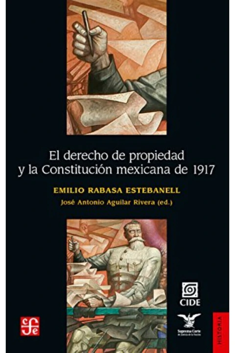 El derecho de propiedad y la Constitución mexicana de 1917