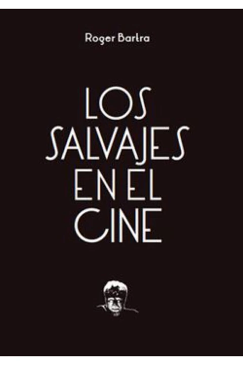 LOS SALVAJES EN EL CINE