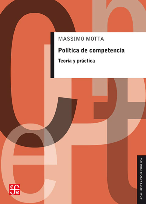POLÍTICA DE COMPETENCIA. TEORÍA Y PRÁCTICA